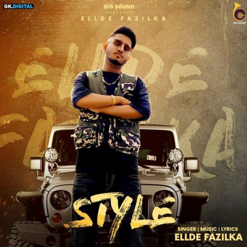 Style Ellde Fazilka mp3 song download, Style Ellde Fazilka full album