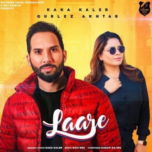 Laare Gurlez Akhtar, Kaka Kaler mp3 song download, Laare Gurlez Akhtar, Kaka Kaler full album