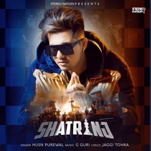 Shatranj Husn Purewal mp3 song download, Shatranj Husn Purewal full album