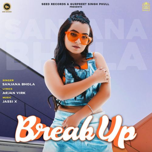 Breakup Sanjana Bhola mp3 song download, Breakup Sanjana Bhola full album