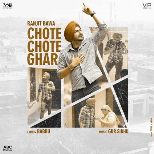 Chote Chote Ghar Ranjit Bawa mp3 song download, Chote Chote Ghar Ranjit Bawa full album
