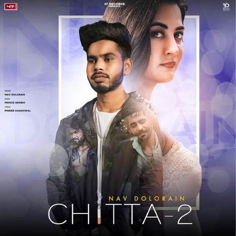 Chitta 2 Nav Dolorain mp3 song download, Chitta 2 Nav Dolorain full album