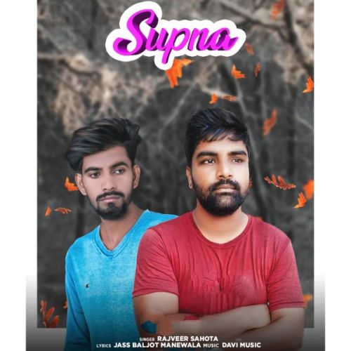 Supna Rajveer Sahota mp3 song download, Supna Rajveer Sahota full album