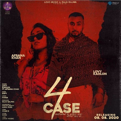 4 Case Lovy Kahlon, Afsana Khan mp3 song download, 4 Case Lovy Kahlon, Afsana Khan full album