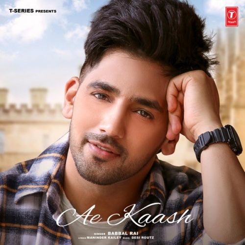 Ae Kaash Babbal Rai mp3 song download, Ae Kaash Babbal Rai full album