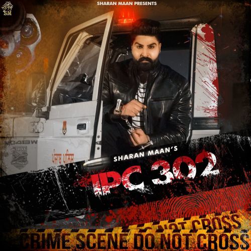 IPC 302 Sharan Maan mp3 song download, IPC 302 Sharan Maan full album