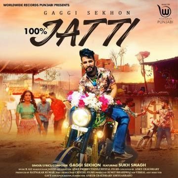 100 Percent Jatti Gaggi Sekhon mp3 song download, 100 Percent Jatti Gaggi Sekhon full album