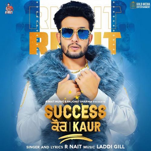 Success Kaur R Nait mp3 song download, Success Kaur R Nait full album