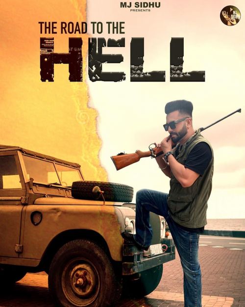 The Road To The Hell MJ Sidhu mp3 song download, The Road To The Hel MJ Sidhu full album