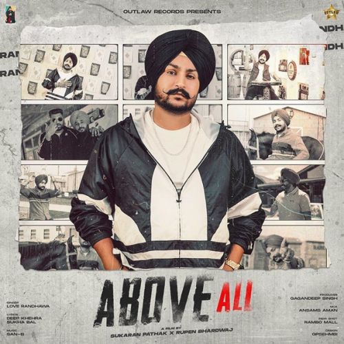 Above All Love Randhawa mp3 song download, Above All Love Randhawa full album