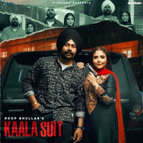 Kaala Suit Roop Bhullar mp3 song download, Kaala Suit Roop Bhullar full album