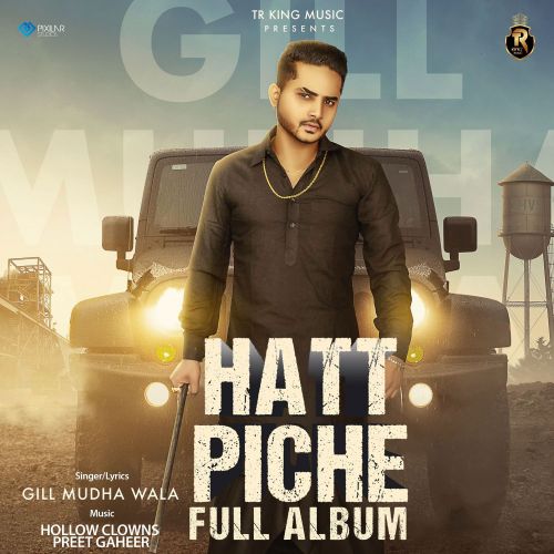 California Love Gill Mudha Wala mp3 song download, Hatt Piche Gill Mudha Wala full album