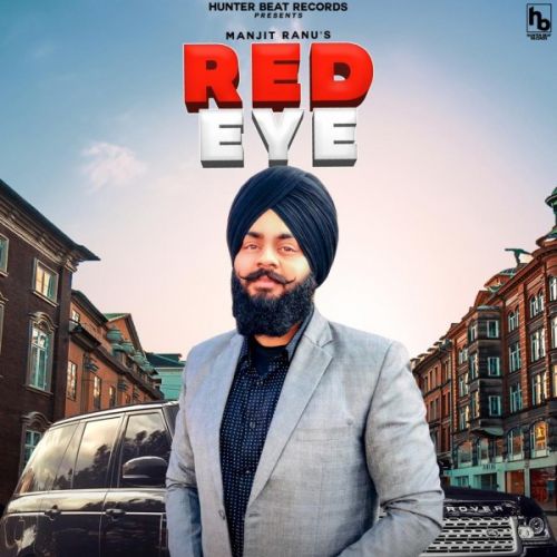 Red eye Manjit Ranu mp3 song download, Red eye Manjit Ranu full album