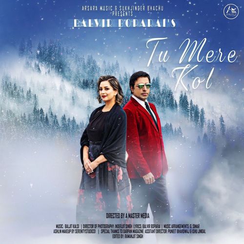 Tu Mera Kol Balvir Boparai mp3 song download, Tu Mera Kol Balvir Boparai full album