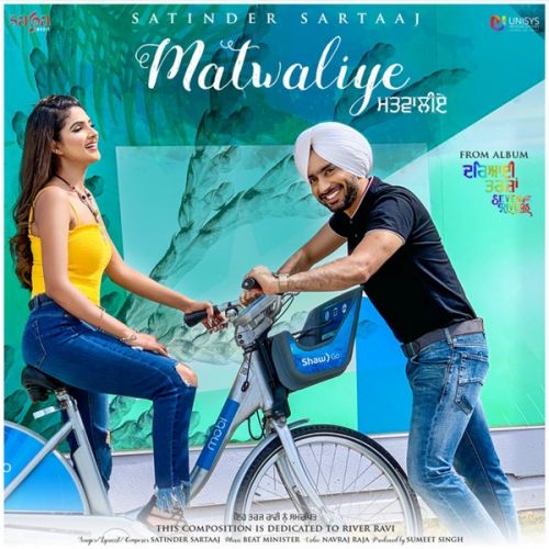 Matwaliye Satinder Sartaaj mp3 song download, Matwaliye Satinder Sartaaj full album