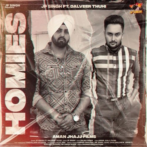 Homies JP Singh, Dalveer Thuhi mp3 song download, Homies JP Singh, Dalveer Thuhi full album