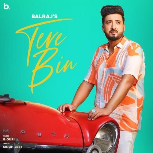 Tere Bin,G Guri Balraj mp3 song download, Tere Bin Balraj full album