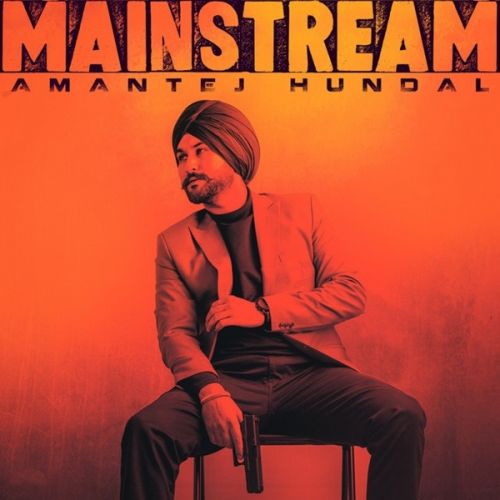 If U Know and U Know Amantej Hundal mp3 song download, Mainstream Amantej Hundal full album