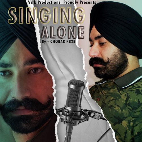 Singing Alone Chobar PB28 mp3 song download, Singing Alone Chobar PB28 full album