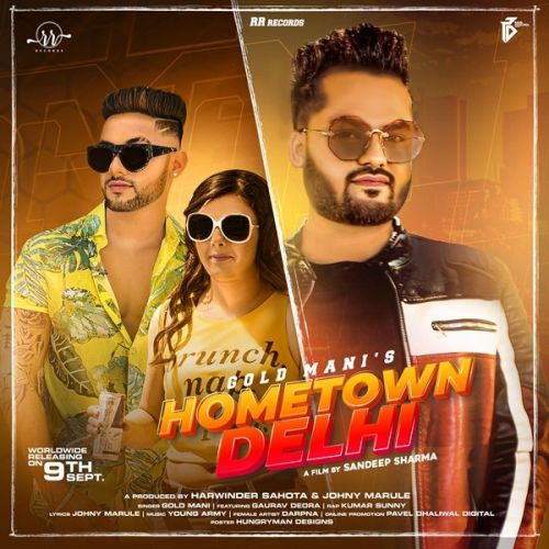 Hometown Delhi Gold Mani mp3 song download, Hometown Delhi Gold Mani full album