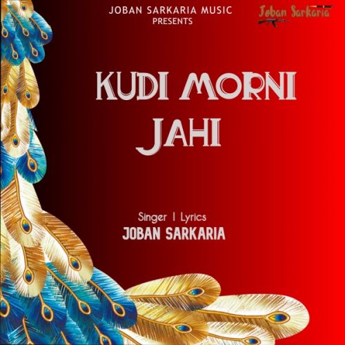 Kudi Morni Jahi Joban Sarkaria mp3 song download, Kudi Morni Jahi Joban Sarkaria full album