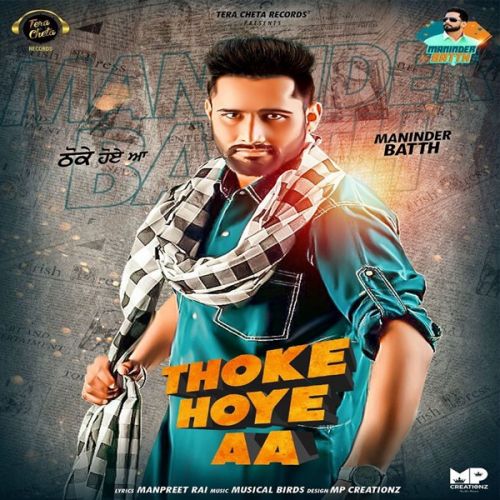 Thoke Hoye Aa Maninder Batth mp3 song download, Thoke Hoye Aa Maninder Batth full album
