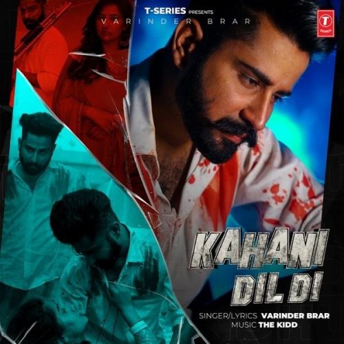 Kahani Dil Di Varinder Brar mp3 song download, Kahani Dil Di Varinder Brar full album