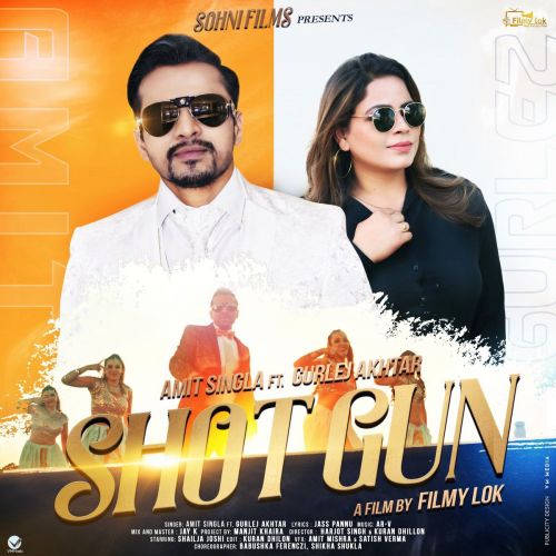 Shotgun Gurlez Akhtar, Amit Singla mp3 song download, Shotgun Gurlez Akhtar, Amit Singla full album
