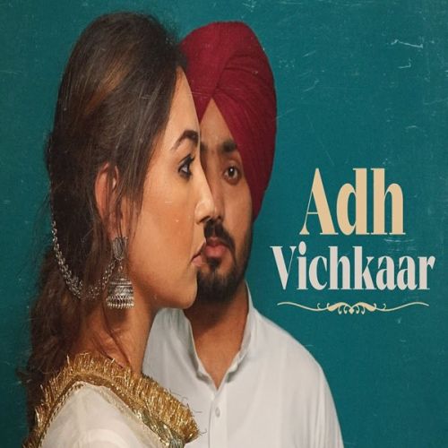 Adh Vichkaar Manavgeet Gill mp3 song download, Adh Vichkaar Manavgeet Gill full album