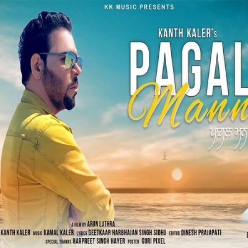 Pagal Mann Kanth Kaler mp3 song download, Pagal Mann Kanth Kaler full album