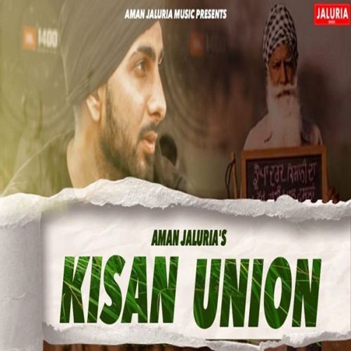 Kisan Union Aman Jaluria mp3 song download, Kisan Union Aman Jaluria full album