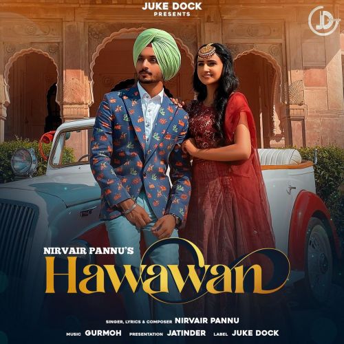 Hawawan Nirvair Pannu mp3 song download, Hawawan Nirvair Pannu full album