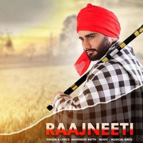 Raajneeti Maninder Batth mp3 song download, Raajneeti Maninder Batth full album