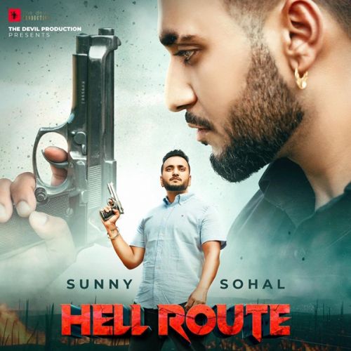 Hell Route Sunny Sohal mp3 song download, Hell Route Sunny Sohal full album