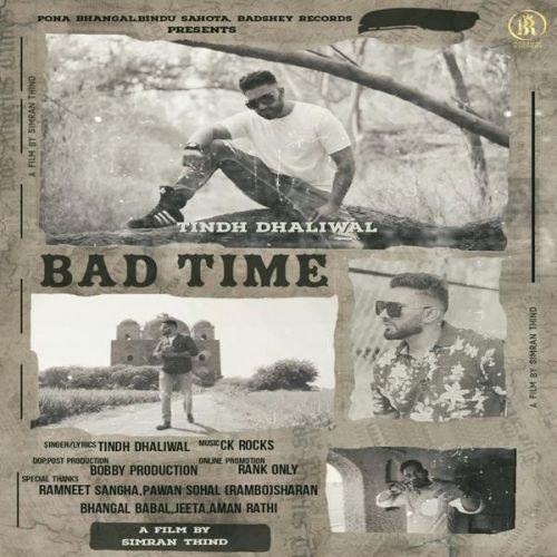 Bad Time Tindh Dhaliwal mp3 song download, Bad Time Tindh Dhaliwal full album