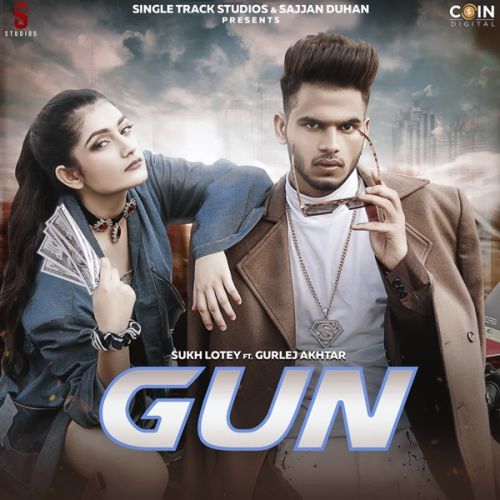 Gun Gurlez Akhtar, Sukh Lotey mp3 song download, Gun Gurlez Akhtar, Sukh Lotey full album