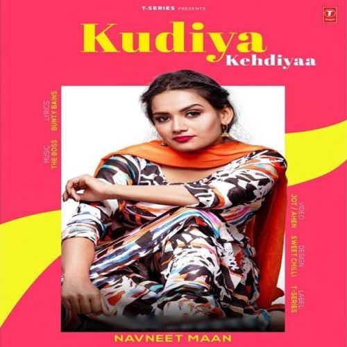 Kudiya Kehdiyaa Navneet Maan mp3 song download, Kudiya Kehdiyaa Navneet Maan full album