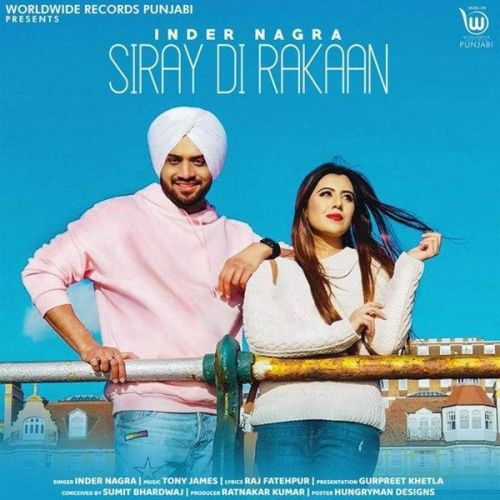 Siray Di Rakaan Inder Nagra mp3 song download, Siray Di Rakaan Inder Nagra full album