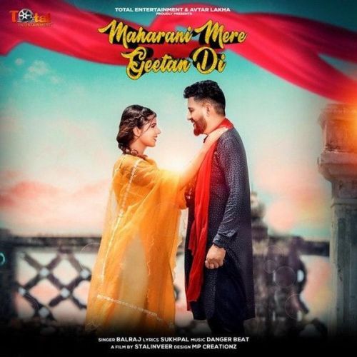 Maharani Mere Geetan Di Balraj mp3 song download, Maharani Mere Geetan Di Balraj full album