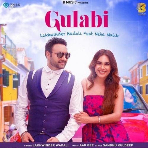 Gulabi Lakhwinder Wadali mp3 song download, Gulabi Lakhwinder Wadali full album