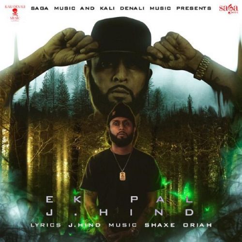 Ek Pal J Hind mp3 song download, Ek Pal J Hind full album