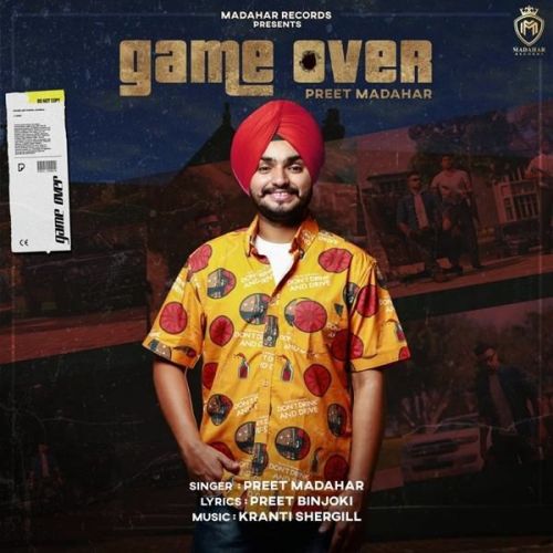 Game Over Preet Madahar mp3 song download, Game Over Preet Madahar full album