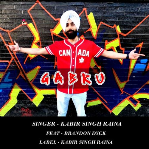 Gabru Kabir Singh Raina, Brandon Dyck mp3 song download, Gabru Kabir Singh Raina, Brandon Dyck full album