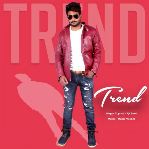 Trend Aji Seoli mp3 song download, Trend Aji Seoli full album