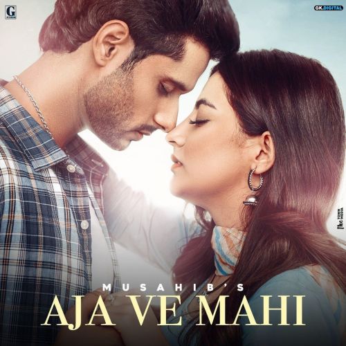 Aja Ve Mahi Musahib mp3 song download, Aja Ve Mahi Musahib full album