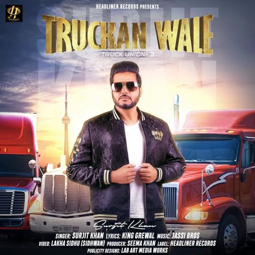 Truckan Wale Surjit Khan mp3 song download, Truckan Wale Surjit Khan full album