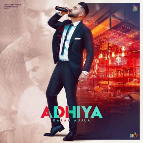 Adhiya (Original) Karan Aujla mp3 song download, Adhiya (Original) Karan Aujla full album