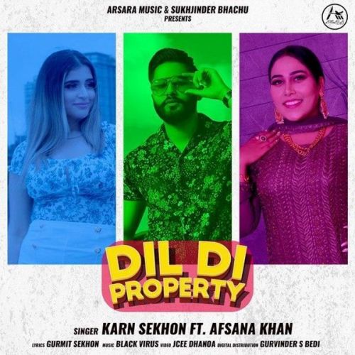 Dil Di Property Afsana Khan, Karn Sekhon mp3 song download, Dil Di Property Afsana Khan, Karn Sekhon full album