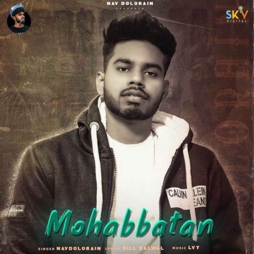 Mohabbatan Nav Dolorain mp3 song download, Mohabbatan Nav Dolorain full album