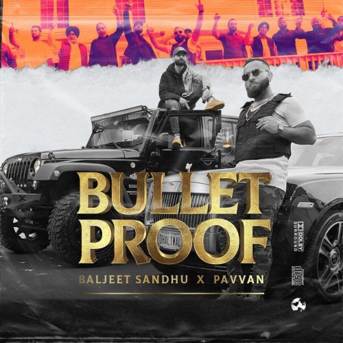 Bulletproof Pavvan, Baljeet Sandhu mp3 song download, Bulletproof Pavvan, Baljeet Sandhu full album